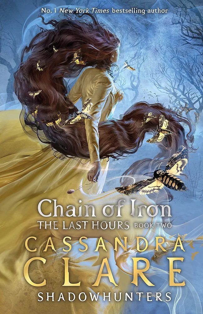 The Last Hours Book 2: Chain of Iron Cassandra Clare
