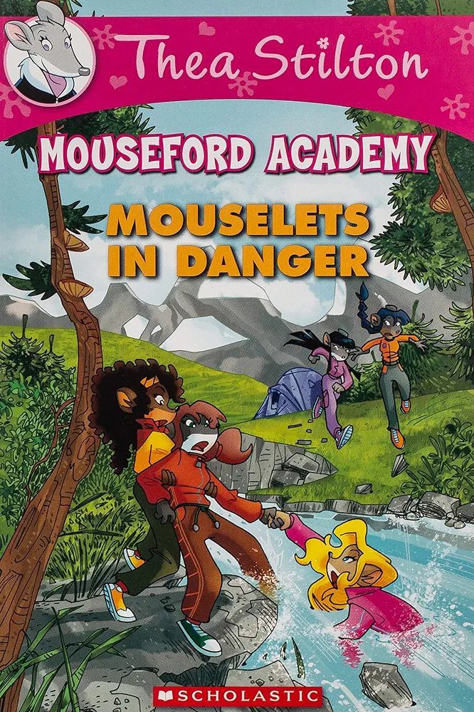 Thea Stilton: Mouselets in Danger (Mouseford Academy #3)